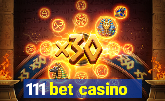 111 bet casino